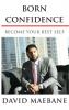 Born Confidence: Become Your Best Self