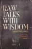 Raw Talks With Wisdom: Not Your Grandma's Devo - Volume 1 (January February March)