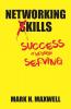 Networking Kills: Success Through Serving