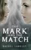 The Mark and the Match: 2 (Struck)