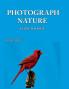 Photograph Nature: Close To Home