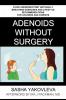Adenoids Without Surgery