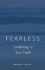 Fearless: Awakening to Your Truth: 2 (Fearless Pentalogy)