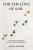 For the Love of Soil