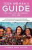 Teen Woman's Guide to Life Love & Career Success