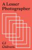 A Lesser Photographer: Escape the Gear Trap and Focus on What Matters