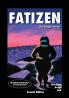 Fatizen: The Graphic Novel Part One