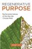Regenerative Purpose