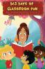 365 Days of Classroom Fun: Early Childhood Development Activities & Supply Lists for Every Day of the Year