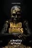 Hard Drugs a Reality of Pain!