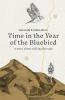 Time in the Year of the Bluebird