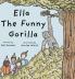 Ella the Funny Gorilla