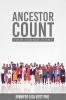 Ancestor Count: Four Corner Poems: 1 (Philopoetics)