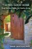 The Feel-Good Home Feng Shui and Taoism for Healthy Living