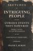 Sketches of Intriguing People: and the Curious Events They Suffered While Living in the Wilderness of the Northwest Territory.