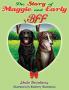 The Story of Maggie and Early