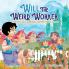 Will the Weird Worker: The boy who willingly worked to become a young man.: 8 (Children Books on Life and Behavior)