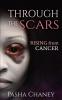 Through the Scars: Rising from Cancer