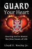 Guard Your Heart: Hearing God to Master the Nine Issues of Life