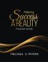 Making Success A Reality: A Success Journal