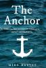 The Anchor: Analyze the seasons of your life. Impact generations. (Find Security in Troubled Waters.)