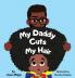 My Daddy Cuts My Hair