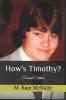 How's Timothy?