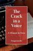 The Crack in a Voice: A Memoir in Verse