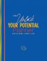The Unlock Your Potential Planner - 2021 for Work + Family + Life
