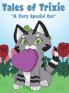 Tales of Trixie a Very Special Cat