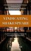 Vindicating Shakespeare: A Theater Director's Study of William Shakespeare's The Merchant of Venice