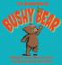 The Adventure of Bushy Bear
