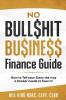 NO BULL$HIT BU$INE$$ FINANCE GUIDE