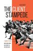 The Client Stampede: 7 Simple Steps