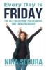 Every Day is Friday: The ACTT Blueprint for Leaders and Entrepreneurs