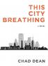 This City Breathing