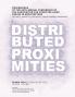 ACADIA 2020 Distributed Proximities