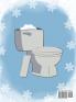Snow in our Potties! (The Storm Made Us Do It)