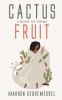Cactus Fruit: A Book of Poems