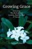 Growing Grace - Stories from The Herb of Grace Gardens Nursery Shop & Tearoom