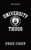 University Thugs: The Novel
