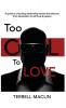 Too Cool To LOVE
