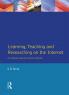 Learning Teaching and Researching on the Internet