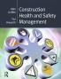 Construction Health and Safety Management