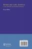Britain and Latin America in the 19th and 20th Centuries