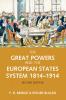 Great Powers and the European States System 1814-1914