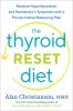The Thyroid Reset Diet