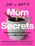 Cat and Nat's Mom Secrets
