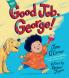 Good Job George!