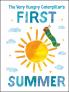 The Very Hungry Caterpillar's First Summer